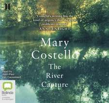 Costello, M: The River Capture