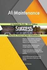 AI Maintenance A Complete Guide - 2019 Edition