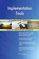 Implementation Tools A Complete Guide - 2019 Edition