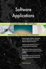Software Applications A Complete Guide - 2019 Edition