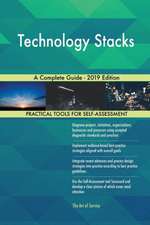 Technology Stacks A Complete Guide - 2019 Edition