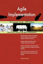 Agile Implementation A Complete Guide - 2019 Edition