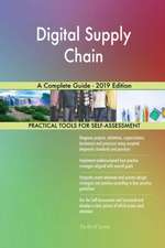 Digital Supply Chain A Complete Guide - 2019 Edition