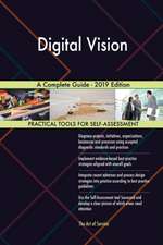 Digital Vision A Complete Guide - 2019 Edition