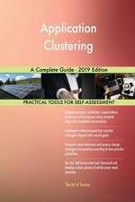 Application Clustering A Complete Guide - 2019 Edition