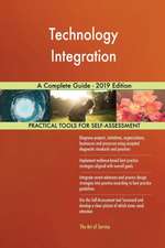 Technology Integration A Complete Guide - 2019 Edition