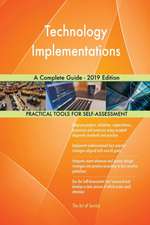 Technology Implementations A Complete Guide - 2019 Edition