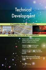 Technical Development A Complete Guide - 2019 Edition