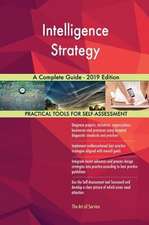 Intelligence Strategy A Complete Guide - 2019 Edition