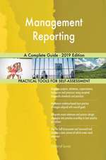 Management Reporting A Complete Guide - 2019 Edition