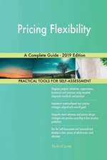 Pricing Flexibility A Complete Guide - 2019 Edition