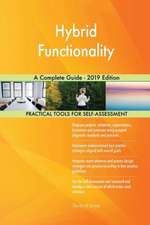 Hybrid Functionality A Complete Guide - 2019 Edition