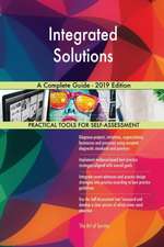 Integrated Solutions A Complete Guide - 2019 Edition