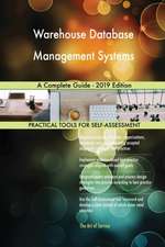 Warehouse Database Management Systems A Complete Guide - 2019 Edition