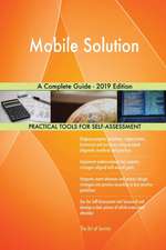 Mobile Solution A Complete Guide - 2019 Edition