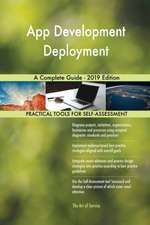 App Development Deployment A Complete Guide - 2019 Edition