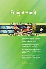 Freight Audit A Complete Guide - 2019 Edition