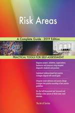 Risk Areas A Complete Guide - 2019 Edition