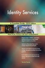 Identity Services A Complete Guide - 2019 Edition