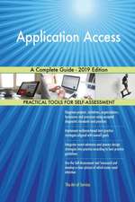 Application Access A Complete Guide - 2019 Edition