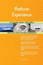 Platform Experience A Complete Guide - 2019 Edition