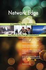 Network Edge A Complete Guide - 2019 Edition