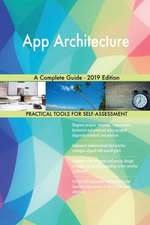 App Architecture A Complete Guide - 2019 Edition