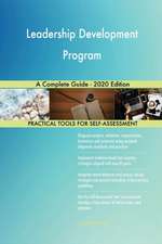 Leadership Development Program A Complete Guide - 2020 Edition