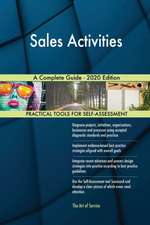 Sales Activities A Complete Guide - 2020 Edition