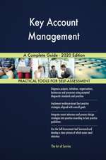 Key Account Management A Complete Guide - 2020 Edition