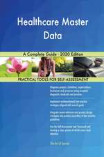 Healthcare Master Data A Complete Guide - 2020 Edition