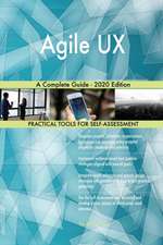 Agile UX A Complete Guide - 2020 Edition