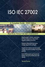 ISO IEC 27002 A Complete Guide - 2020 Edition