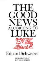 The Good News According to Luke