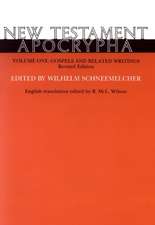 New Testament Apocrypha Vol 1