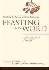 Feasting on the Word, Year C, Volume 2