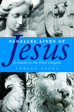 Parallel Lives of Jesus