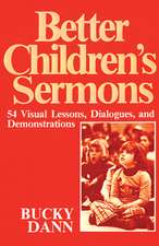 Better Children Sermons