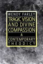 Tragic Vision and Divine Compassion