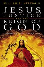 Jesus Justice and the Reign of God