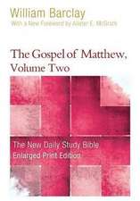 The Gospel of Matthew, Volume 2 (Enlarged Print)