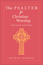 The Psalter for Christian Worship, Rev. Ed.