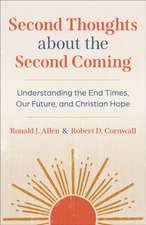 Second Thoughts about the Second Coming