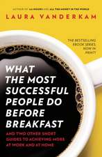 What the Most Successful People Do Before Breakfast