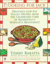 Cooking for Jack with Tommy Baratta