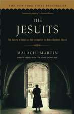 The Jesuits: The Society of Jesus and the Betrayal of the Roman Catholic Church