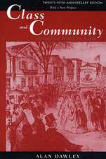 Class & Community – The Industrial Revolution in Lynn (Twenty–Fifth Anniversary Edition – with a new preface) 2e