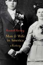 Man and Wife in America – A History