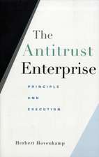 The Antitrust Enterprise – Principle and Execution