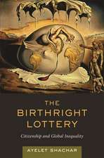 The Birthright Lottery – Citizenship and Global Inequality